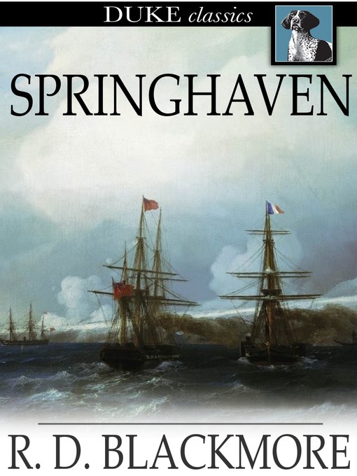 Title details for Springhaven by R. D. Blackmore - Available
